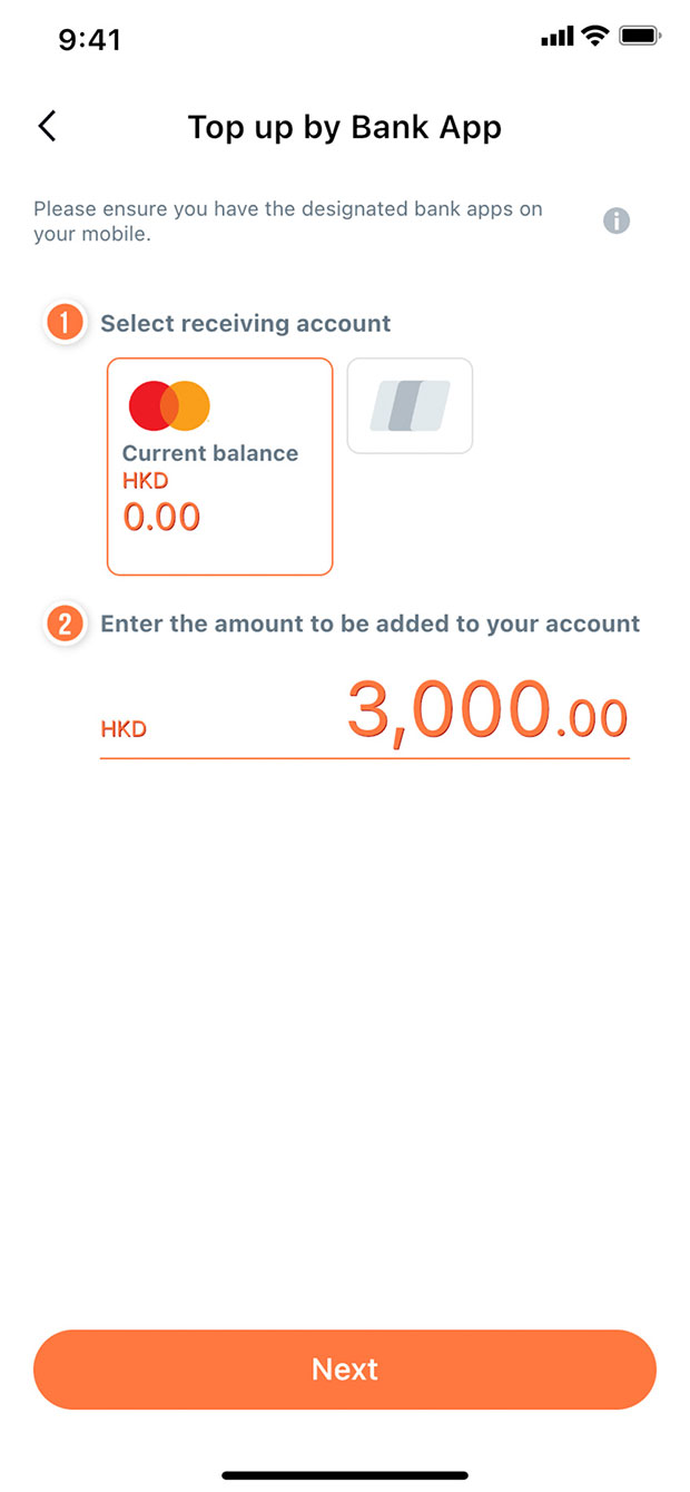 Select receiving account that you want to top up to, then enter top-up amount and tap “Next”